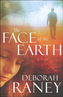 The Face of the Earth   -     By: Deborah Raney
