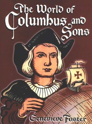 The World of Columbus and Sons   -     By: Genevieve Foster
