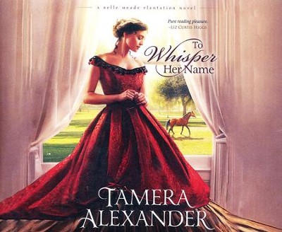 to whisper her name by tamera alexander