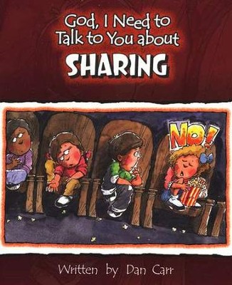 God, I Need to Talk to You about Sharing   -     By: Dan Carr
