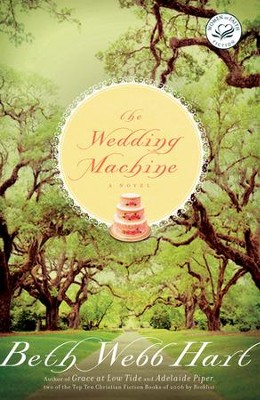 The Wedding Machine - eBook  -     By: Beth Webb Hart
