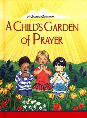 A Child's Garden of Prayer   - 