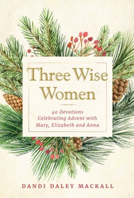 Three Wise Women  -     By: Dandi Daley Mackall
