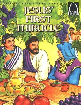 Arch Books Bible Stories: Jesus' First Miracle   - 