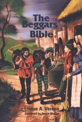 Beggars Bible: An Illustrated Historical Fiction of John Wycliffe  -     By: Louise A. Vernon
    Illustrated By: Jeanie McCoy
