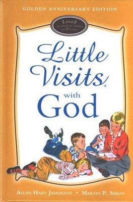 Little Visits with God: 50 Year Golden Anniversary Edition  -     By: Allan Hart Janhsmann, Martin P. Simon
