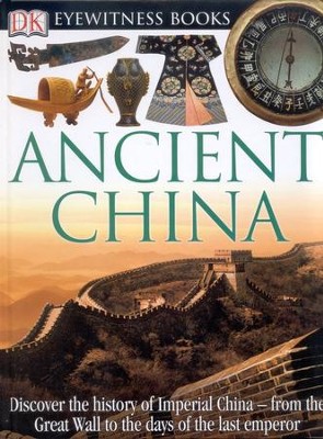 Ancient China: Discover the History of Imperial China  -     By: Arthur Cotterell, Laura Buller
