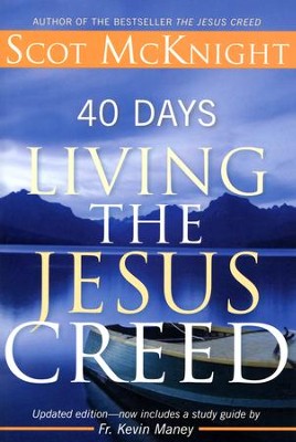 40 Days Living the Jesus Creed  -     By: Scot McKnight
