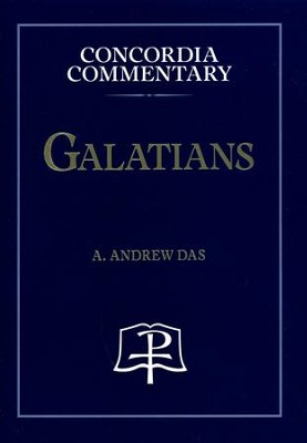 Galatians: Concordia Commentary   -     By: A. Andrew Das
