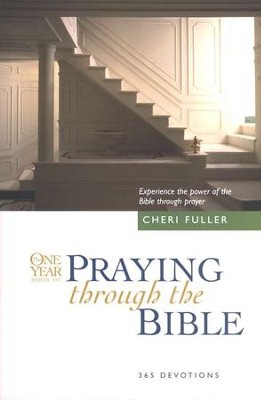 One Year Praying Through the Bible  -     By: Cheri Fuller

