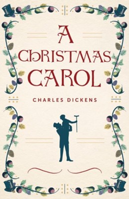 A Christmas Carol  -     By: Charles Dickens
    Illustrated By: John Leech
