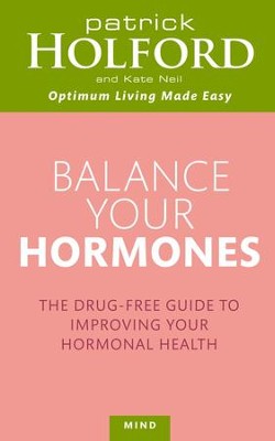 Balance Your Hormones: The simple drug-free way to solve women's health problems / Digital original - eBook  - 