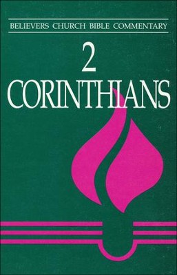 2 Corinthians: Believers Church Bible Commentary   -     By: V. George Shillington
