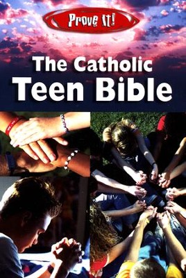 Prove It! The Catholic Teen Bible   -     By: Amy Welborn
