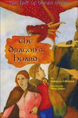 The Dragon's Hoard    -     By: Rebecca Gilleland
