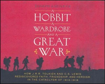 A Hobbit, a Wardrobe, and a Great War: How J. R. R. Tolkien and C. S. Lewis Rediscovered Faith, Friendship, and Heroism in the Cataclysm of 1914-1918 - unabridged audio book on CD  -     Narrated By: Dave Hoffman
    By: Joseph Loconte
