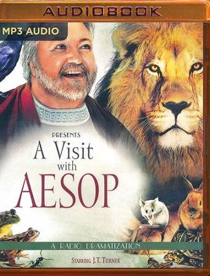A Visit with Aesop - unabridged audio book on MP3-CD  -     Narrated By: J.T. Turner, The Colonial Radio Players
    By: Aesop
