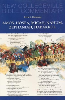 Amos, Hosea, Micah, Nahum, Zephaniah, Habakkuk: New  Collegeville Bible Commentary, Vol 15  -     By: Carol J. Dempsey
