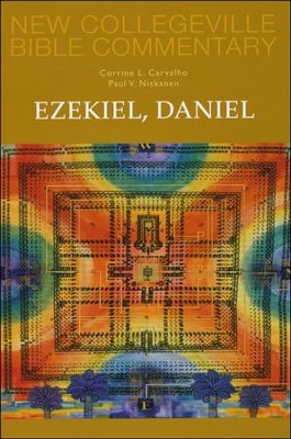 Ezekiel, Daniel: New Collegeville Bible Commentary   -     By: Corrine L. Carvalho
