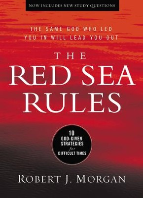 The Red Sea Rules: 10 God-Given Strategies for Difficult Times - eBook  -     By: Robert Morgan
