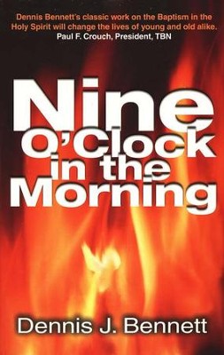 Nine O'Clock in the Morning   -     By: Dennis J. Bennett
