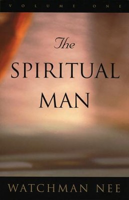 The Spiritual Man, 3 Volumes   -     By: Watchman Nee
