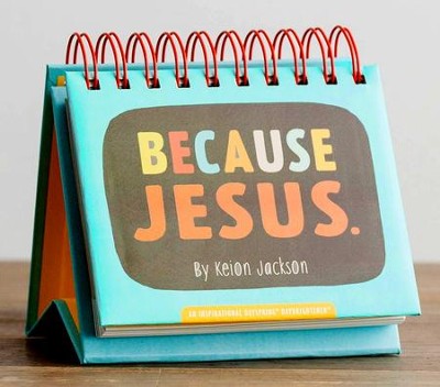 Because Jesus Daybrightener  -     By: Keion Jackson
