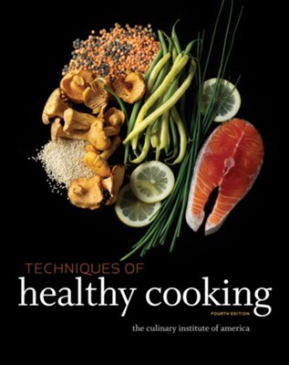 Techniques of Healthy Cooking  - 