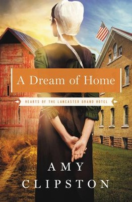 A Dream of Home - eBook  -     By: Amy Clipston
