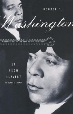 Up from Slavery   -     By: Booker T. Washington
