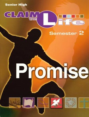 Claim the Life - Promise: Semester 2, Leader Guide  - 