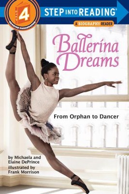 Ballerina Dreams: From Orphan to Dancer (Step Into Reading, Step 4) - eBook  -     By: Michaela DePrince
