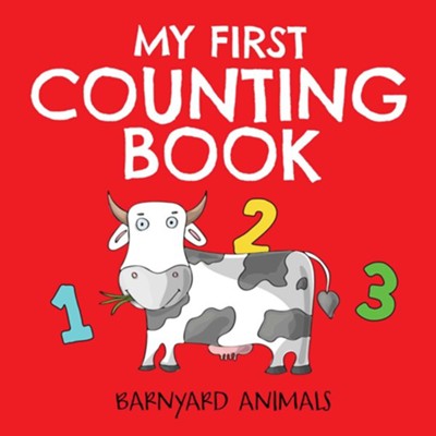 Barnyard Animals 1 to 10: My First Counting Book  -     By: Cider Mill Press
