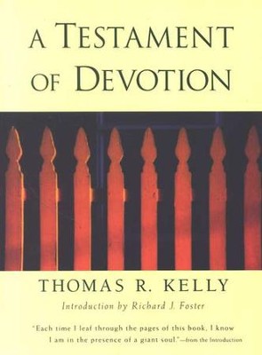A Testament of Devotion   -     By: Thomas R. Kelly
