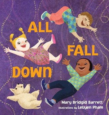 All Fall Down  -     By: Mary Brigid Barrett
    Illustrated By: LeUyen Pham
