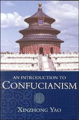 An Introduction to Confucianism  -     By: Xinzhong Yao
