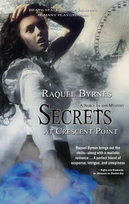 Secrets At Crescent Point - eBook  -     By: Raquel Byrnes

