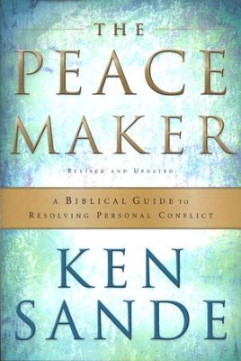 The Peacemaker: A Biblical Guide to Resolving Personal Conflict, Third Edition  -     By: Ken Sande
