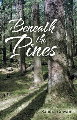 Beneath the Pines - eBook  -     By: Sandra Gowan
