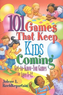 101 Games That Keep Kids Coming  -     By: Jolene L. Roehlkepartain
