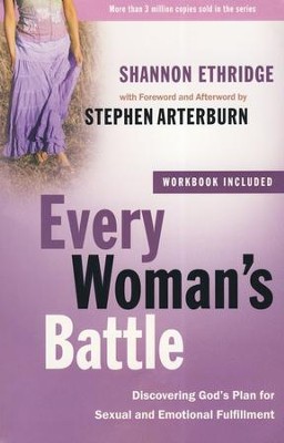 Every Woman's Battle: Discovering God's Plan for Sexual and Emotional Fulfillment - eBook  -     By: Shannon Ethridge, Stephen Arterburn
