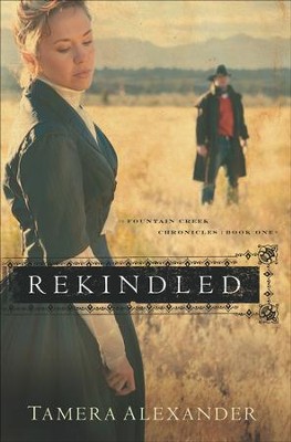 Rekindled - eBook  -     By: Tamera Alexander
