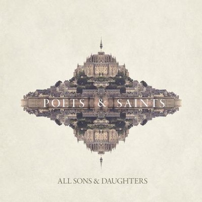 Poets & Saints, Vinyl LP    -     By: All Sons & Daughters
