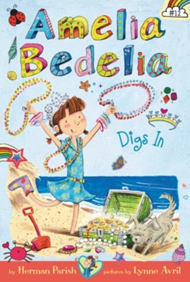 Amelia Bedelia Chapter Book #12: Amelia Bedelia Digs In  - 
