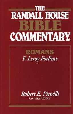 The Randall House Bible Commentary: Romans  -     Edited By: Robert E. Picirilli
    By: F. Leroy Forlines
