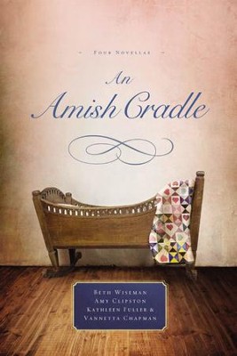 An Amish Cradle - eBook  -     By: Beth Wiseman

