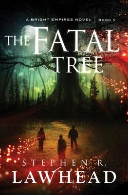 The Fatal Tree - eBook: Stephen Lawhead: 9781401691394 - Christianbook.com