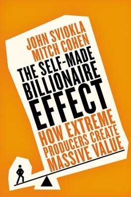 The Billionaire Mind: Five Habits that Drive Extraordinary Success - eBook  -     By: John Sviokla, Mitch Cohen

