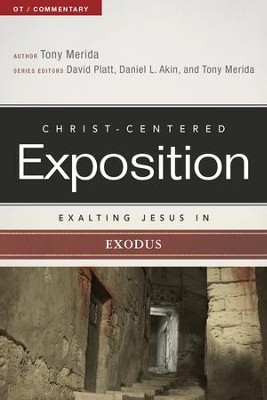 Exalting Jesus in Exodus - eBook  -     By: Tony Merida
