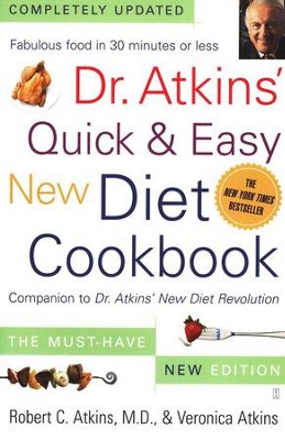 Dr. Atkin's Quick & Easy New Diet Cookbook: Robert Atkins M.D ...